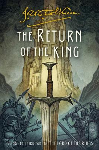 The Return of the King: Being the Third Part of the Lord of the Rings by J R R Tolkien