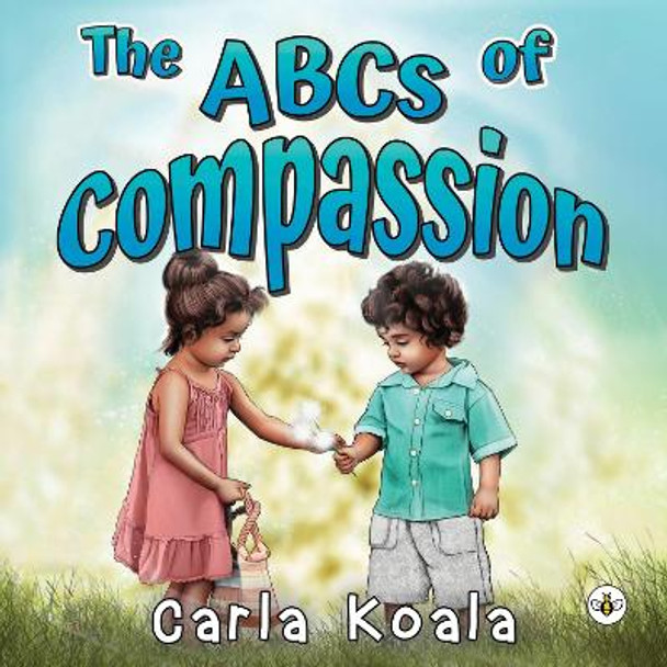 The ABCs of Compassion by Carla Koala