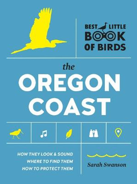 Best Little Book of Birds: The Oregon Coast by Sarah Swanson