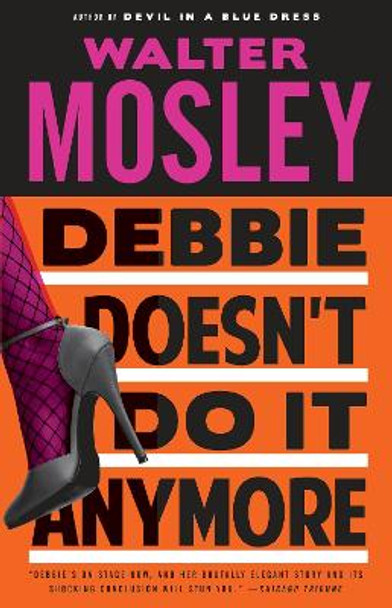 Debbie Doesn't Do It Anymore by Walter Mosley