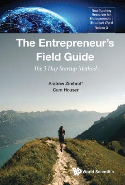 Entrepreneur's Field Guide, The: The 3 Day Startup Method by Andrew Zimbroff