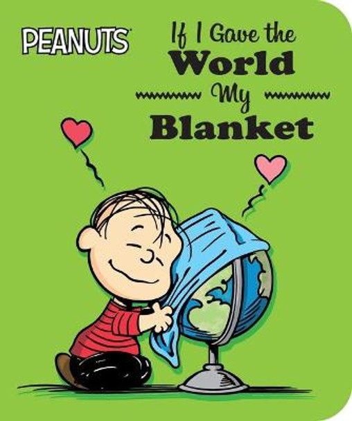 If I Gave the World My Blanket by Charles M Schulz