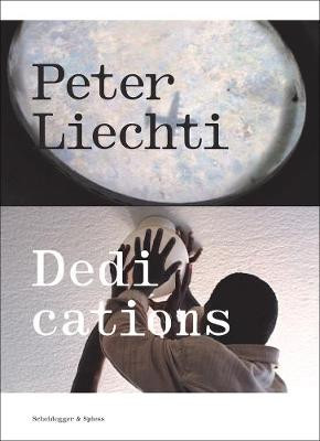 Peter Liechti Dedications by Jolanda Gsponer