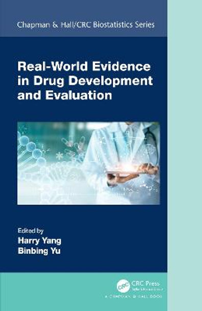 Real-World Evidence in Drug Development and Evaluation by Harry Yang