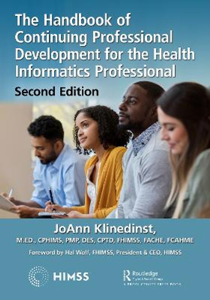 The Handbook of Continuing Professional Development for the Health Informatics Professional, 2nd Edition by JoAnn Klindinst