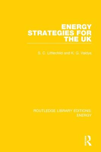 Energy Strategies for the UK by Stephen Littlechild