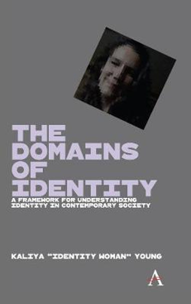 The Domains of Identity: A Framework for Understanding Identity Systems in Contemporary Society by Kaliya Young