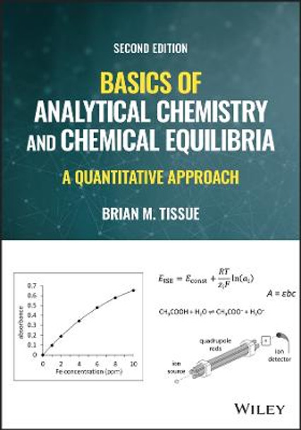 Basics of Analytical Chemistry and Chemical Equilibria – A Quantitative Approach, Second Edition by Tissue