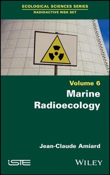 Marine Radioecology Vol 6 by Amiard