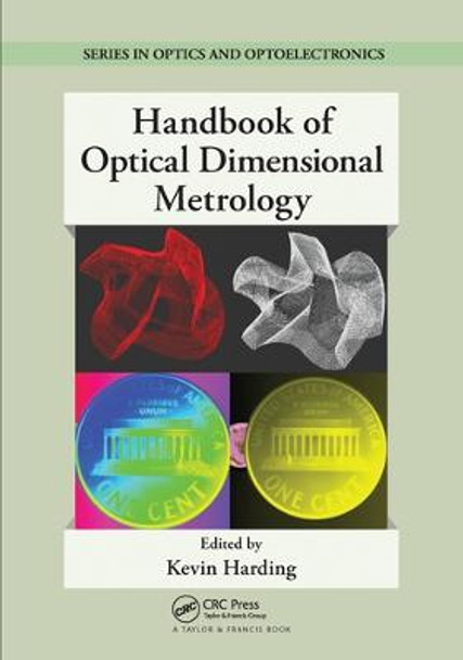 Handbook of Optical Dimensional Metrology by Kevin Harding