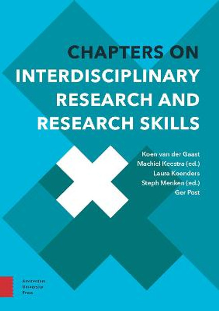 Chapters on Interdisciplinary Research and Research Skills by Koen van der Gaast