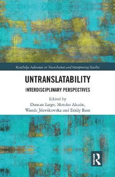 Untranslatability: Interdisciplinary Perspectives by Duncan Large