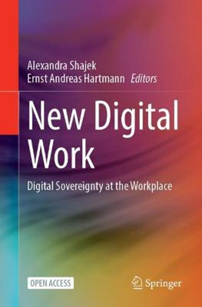 New Digital Work: Digital Sovereignty at the Workplace by Alexandra Shajek