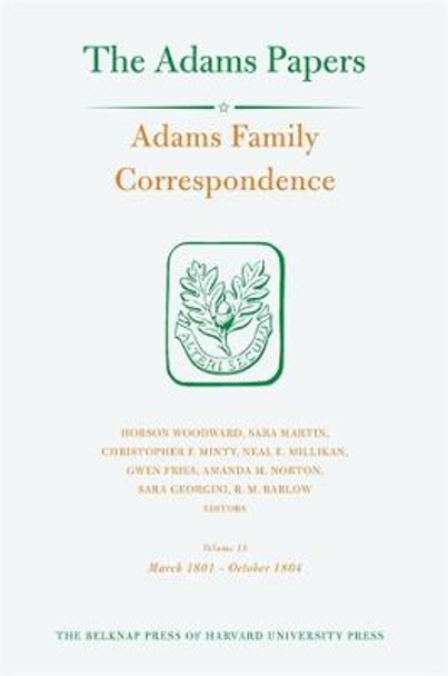 Adams Family Correspondence: Volume 15 by Adams Family