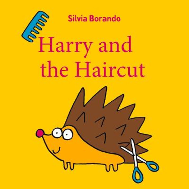 Harry and the Haircut by Silvia Borando