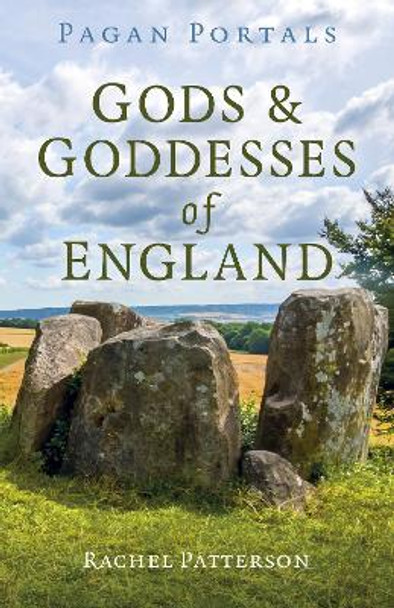 Pagan Portals - Gods & Goddesses of England by Rachel Patterson