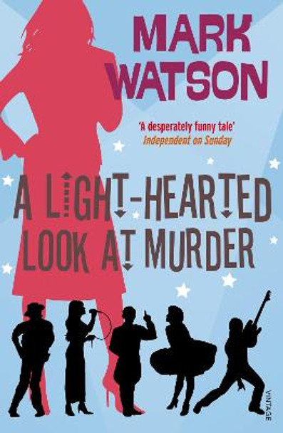 A Light-hearted Look at Murder by Mark Watson