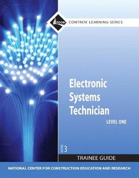 Electronic Systems Technician Trainee Guide, Level 1 by NCCER