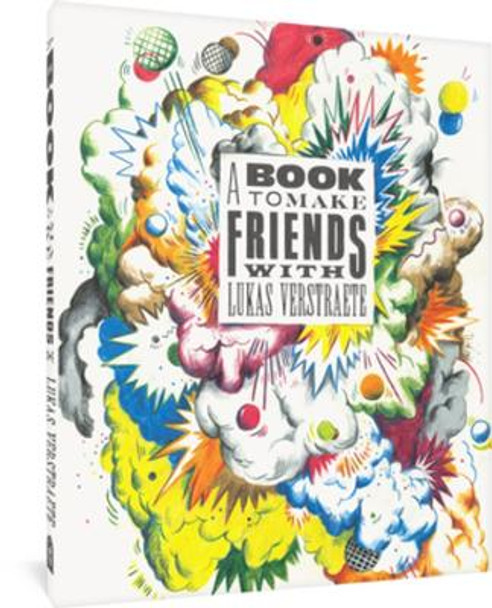 A Book To Make Friends With by Lukas Verstraete