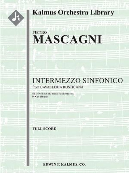 Cavalleria Rusticana -- Intermezzo Sinfonico (Added Orchestrations): Score by Pietro Mascagni
