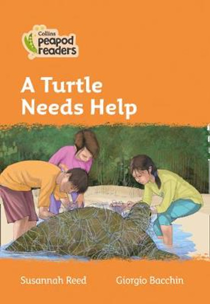 Level 4 – A Turtle Needs Help (Collins Peapod Readers) by Susannah Reed