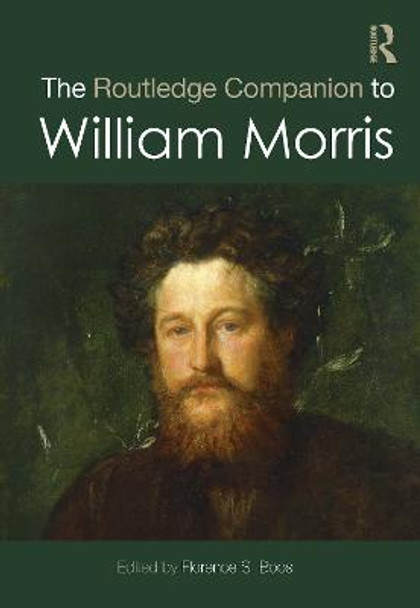 The Routledge Companion to William Morris by Florence S. Boos