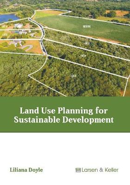 Land Use Planning for Sustainable Development by Liliana Doyle