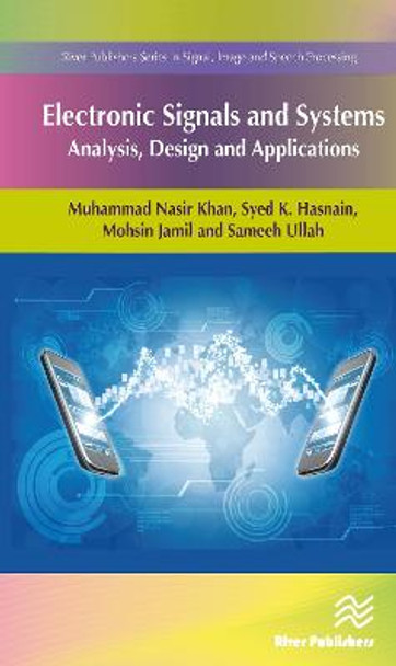 Electronic Signals and Systems: Analysis, Design and Applications by Dr. Muhammad Nasir Khan