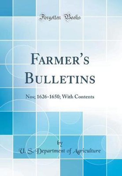 Farmer's Bulletins: Nos; 1626-1650; With Contents (Classic Reprint) by U. S. Department of Agriculture