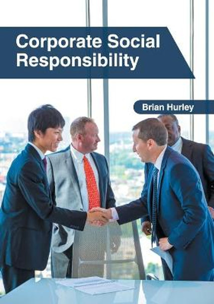Corporate Social Responsibility by Brian Hurley