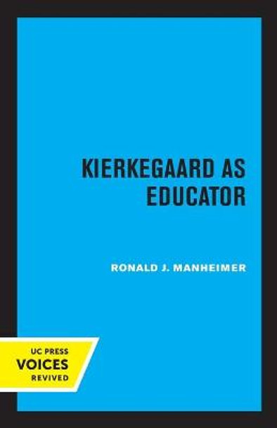 Kierkegaard as Educator by Ronald Manheimer