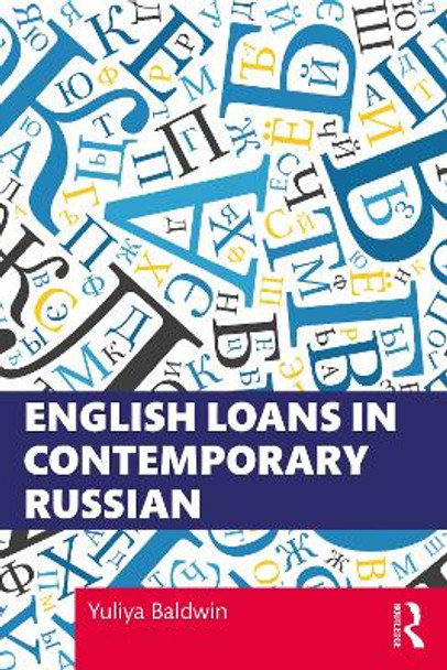 English Loans in Contemporary Russian by Yuliya Baldwin