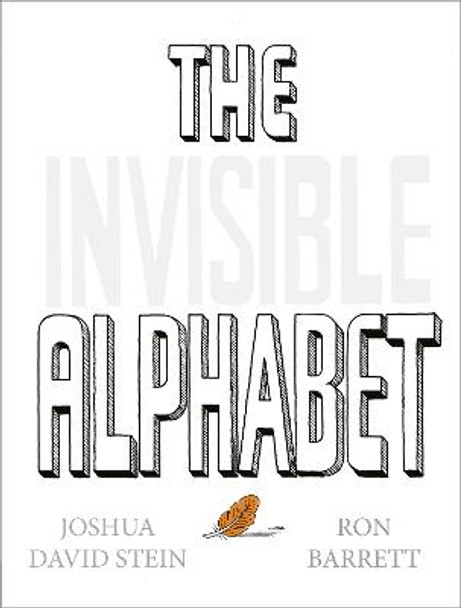 The Invisible Alphabet by Joshua David Stein