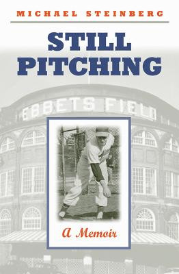 Still Pitching: A Memoir by Michael Sternberg