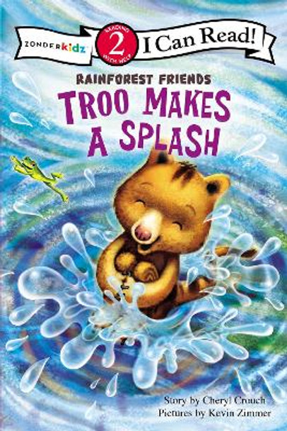 Troo Makes a Splash: Level 2 by Cheryl Crouch