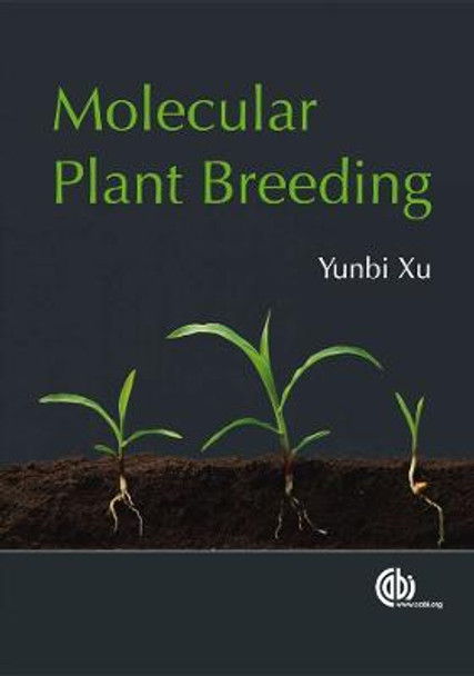 Molecular Plant Breeding by Yunbi Xu