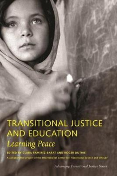 Transitional Justice and Education – Learning Peace by Clara Ramírez–barat