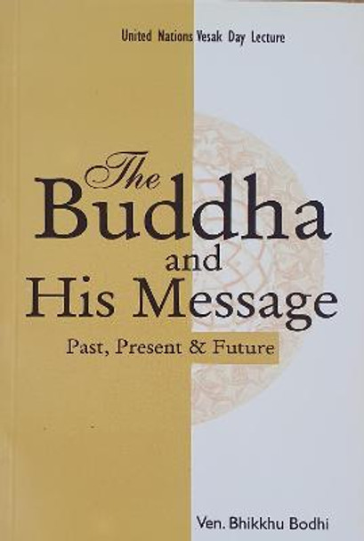 Buddha & His Message by Bodhi Bhikkhu