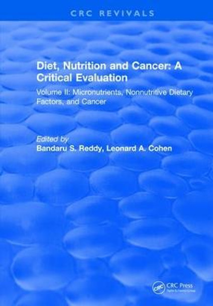 Diet, Nutrition and Cancer: A Critical Evaluation: Volume II by Bandaru S. Reddy