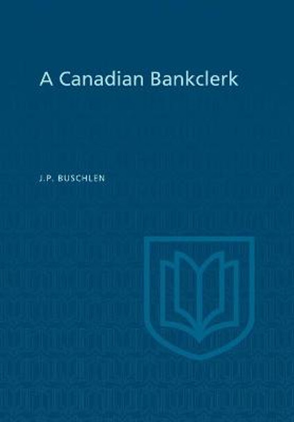 A Canadian Bankclerk by John Preston Buschlen