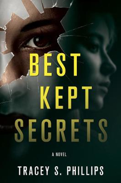 Best Kept Secrets: A Novel by Tracey S. Phillips