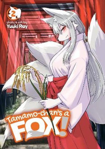 Tamamo-Chan's a Fox! Vol. 2 by Ray Yuuki