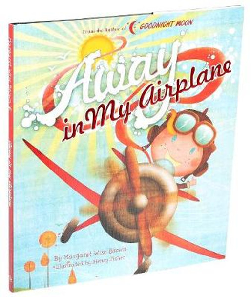 Away in My Airplane by Margaret Wise Brown