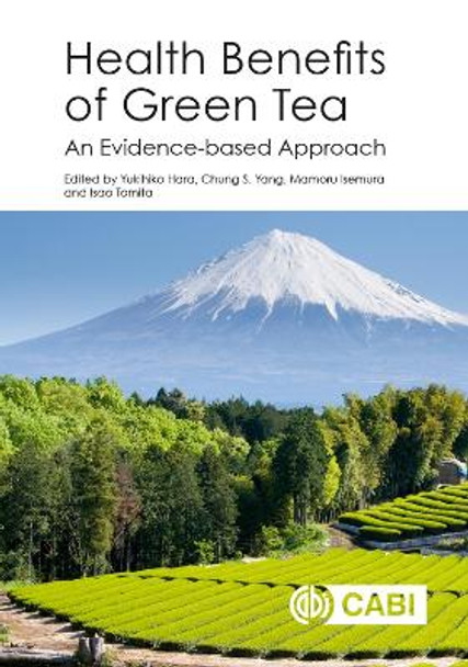 Health Benefits of Green Tea: An Evidence-based Approach by Yukihiko Hara