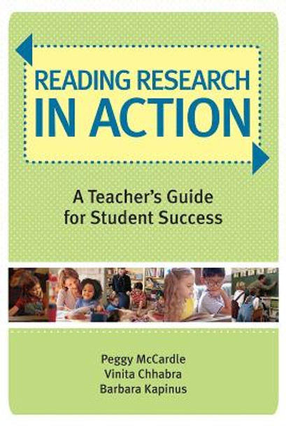 Reading Research in Action: A Teacher's Guide for Student Success by Peggy McCardle