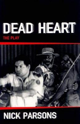 Dead Heart (play) by Nicholas Parsons