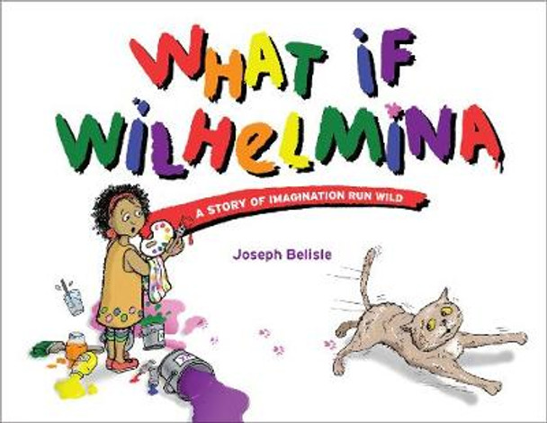 What If Wilhelmina by Joseph Belisle