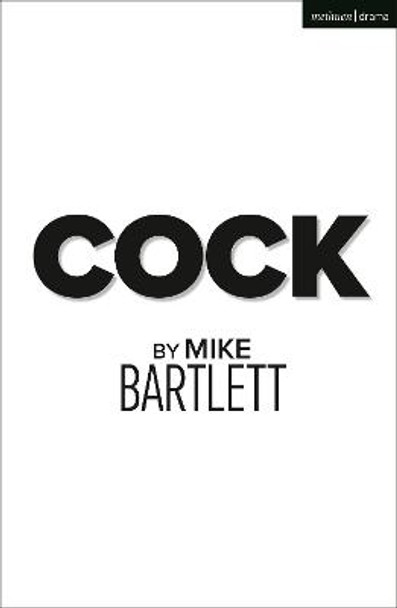 Cock by Mike Bartlett