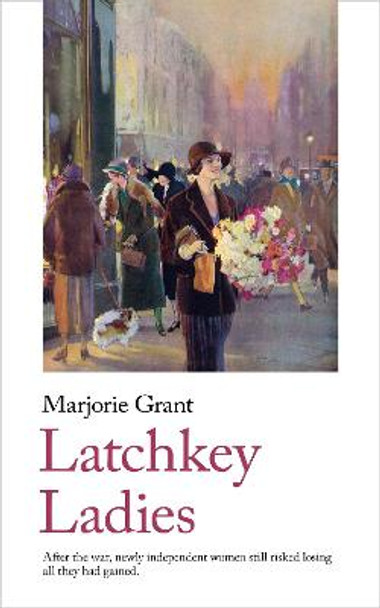 Latchkey Ladies by Marjorie Grant