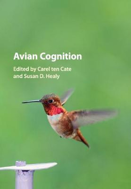 Avian Cognition by Carel ten Cate